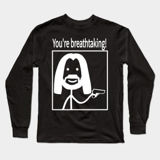 You're breathtaking! dark mode Long Sleeve T-Shirt